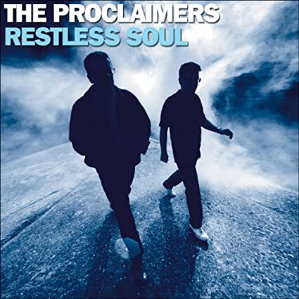 The proclaimers restless soul